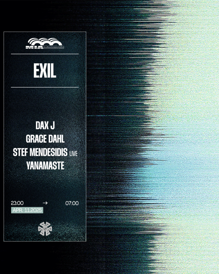 Exil : Dax J, Grace Dahl, Stef Mendesidis (Live), Yanamaste