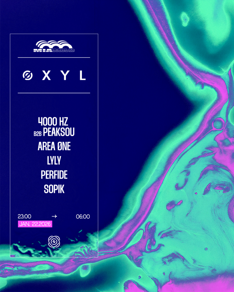 ØXYL : AREA ØNE, SOPIK, 4000 HZ b2b PEAKSOU, PERFIDE & LYLY