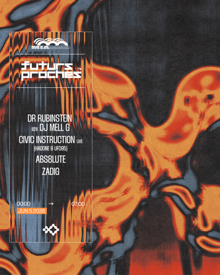 FUTURS PROCHES : DR RUBINSTEIN B2B DJ MELL G, ABS8LUTE & MORE