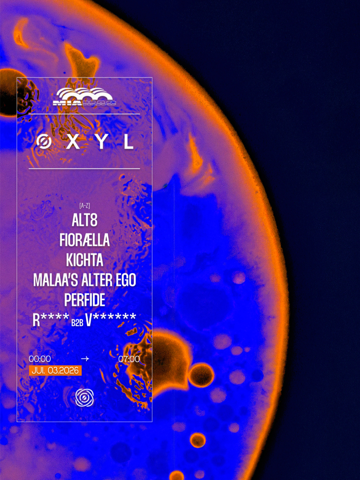 ØXYL : ALT8, MALAA’S ALTER EGO, KICHTA, FIORÆLLA & PERFIDE