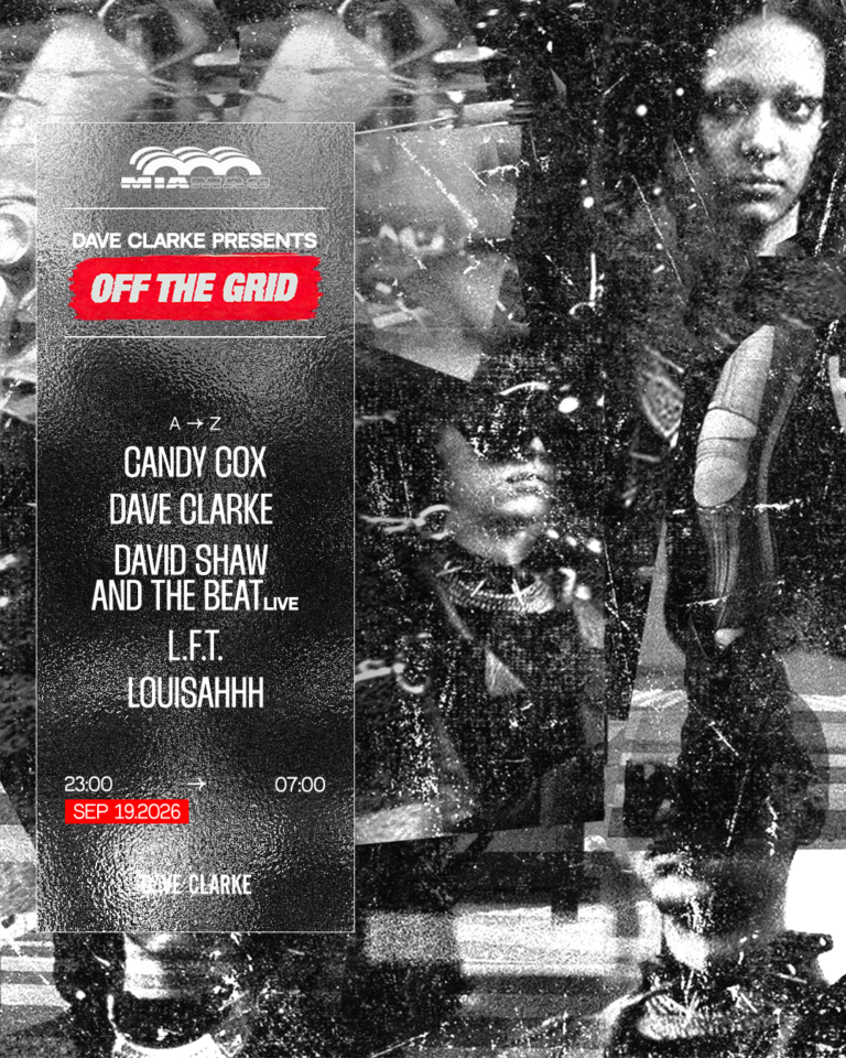 OFF THE GRID : Dave Clarke,   Louisahhh, Candy Cox, L.F.T., David Shaw and The Beat live